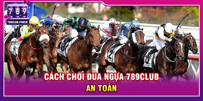 Đua ngựa 789club – Trải nghiệm giải trí kịch tính và siêu hấp dẫn