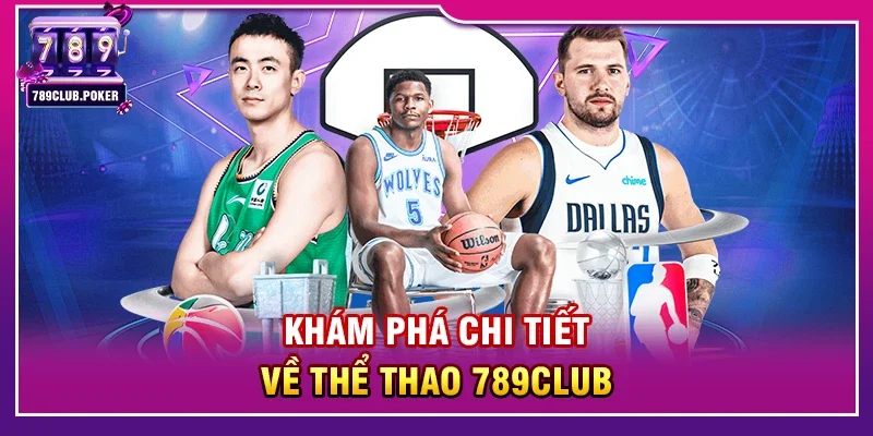 Khám Phá Chi Tiết Về Thể thao 789club
